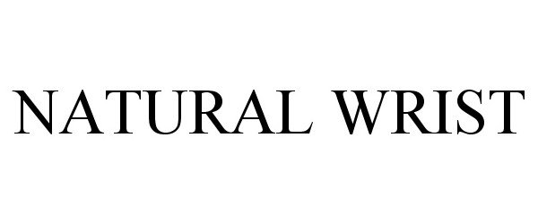 Trademark Logo NATURAL WRIST