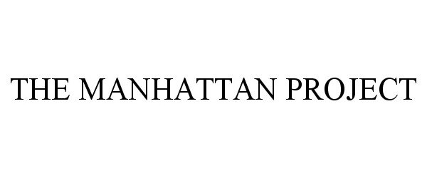 THE MANHATTAN PROJECT