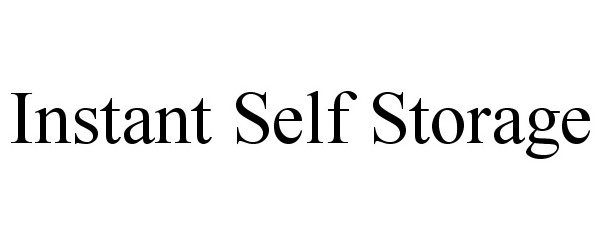 Trademark Logo INSTANT SELF STORAGE