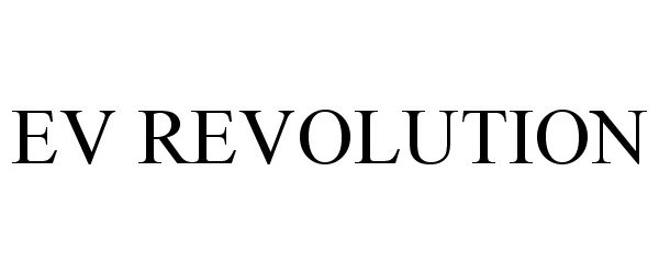 Trademark Logo EV REVOLUTION