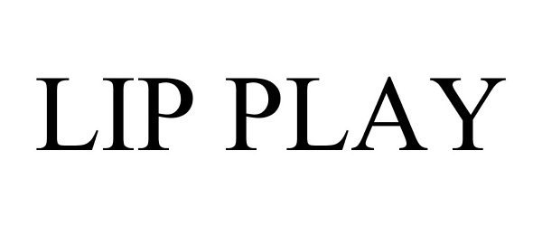 Trademark Logo LIP PLAY