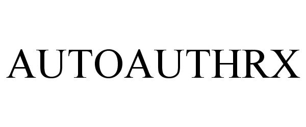 Trademark Logo AUTOAUTHRX