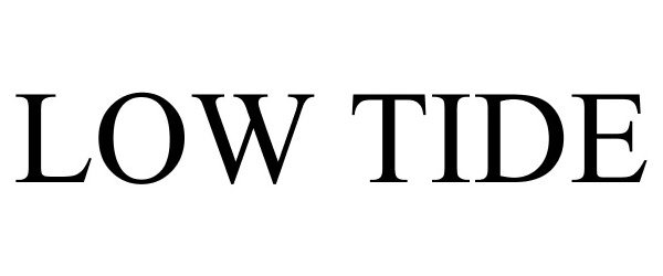 Trademark Logo LOW TIDE