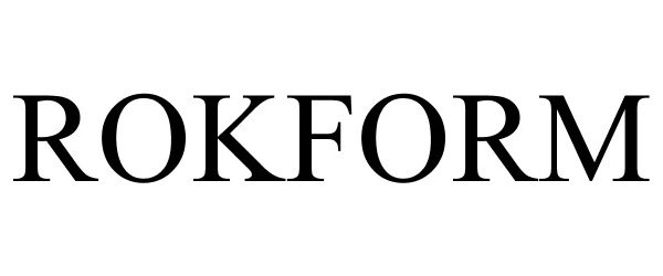 Trademark Logo ROKFORM