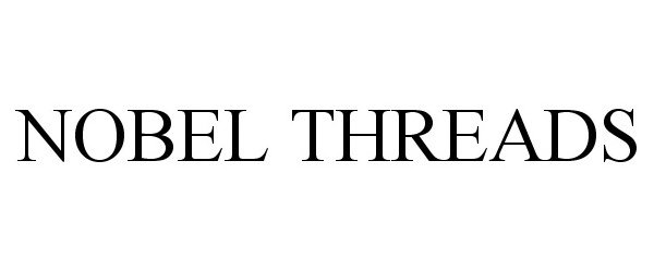 Trademark Logo NOBEL THREADS