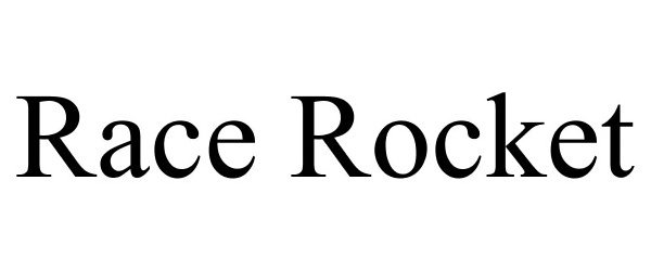 Trademark Logo RACE ROCKET