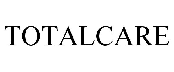 Trademark Logo TOTALCARE