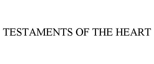 Trademark Logo TESTAMENTS OF THE HEART