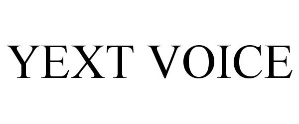 Trademark Logo YEXT VOICE