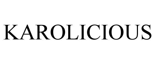 Trademark Logo KAROLICIOUS