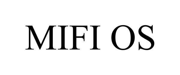 Trademark Logo MIFI OS