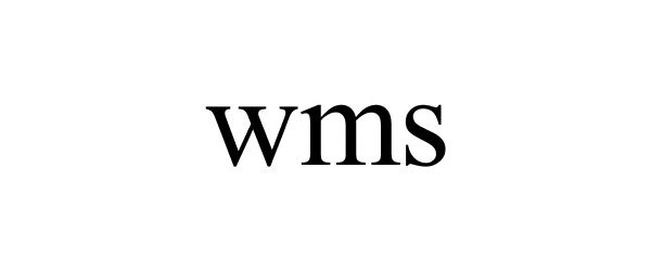 Trademark Logo WMS