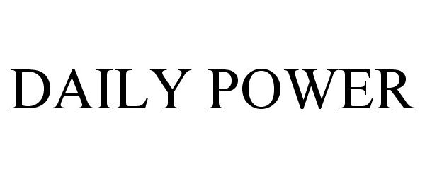  DAILY POWER