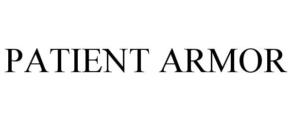 Trademark Logo PATIENT ARMOR