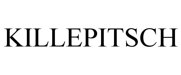 Trademark Logo KILLEPITSCH