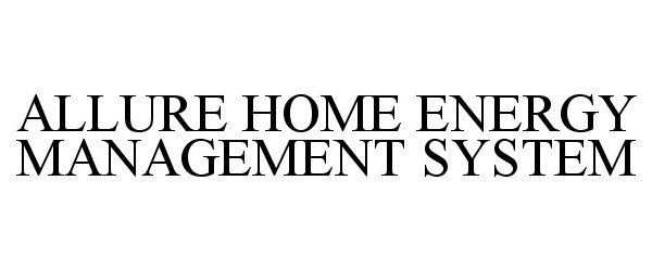  ALLURE HOME ENERGY MANAGEMENT SYSTEM