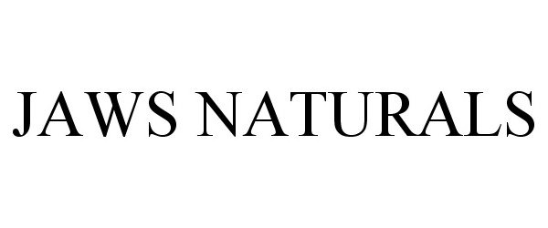 Trademark Logo JAWS NATURALS