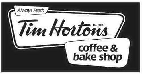  TIM HORTONS ALWAYS FRESH COFFEE &amp; BAKE SHOP EST. 1964