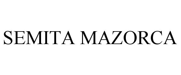 Trademark Logo SEMITA MAZORCA