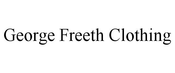  GEORGE FREETH CLOTHING