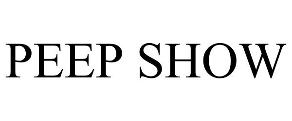 Trademark Logo PEEP SHOW