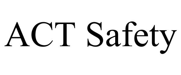  ACT SAFETY