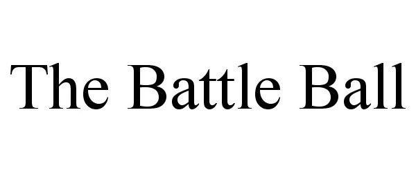 Trademark Logo THE BATTLE BALL