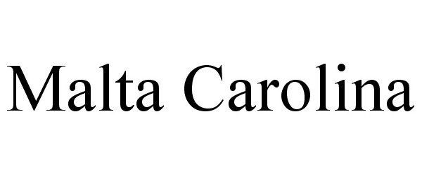 Trademark Logo MALTA CAROLINA