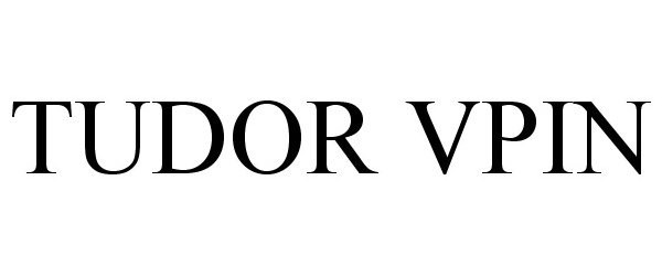 Trademark Logo TUDOR VPIN