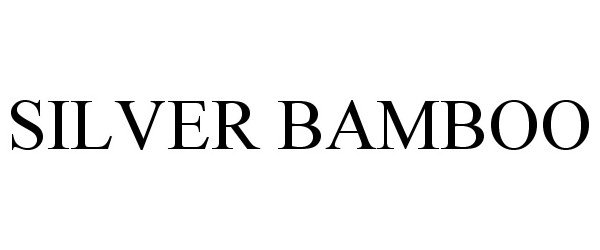 Trademark Logo SILVER BAMBOO