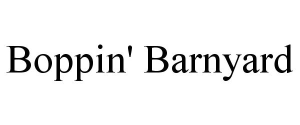 Trademark Logo BOPPIN' BARNYARD