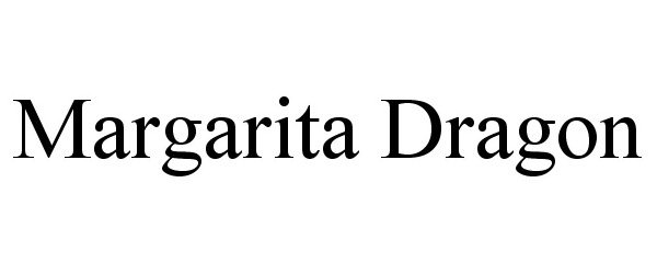 Trademark Logo MARGARITA DRAGON