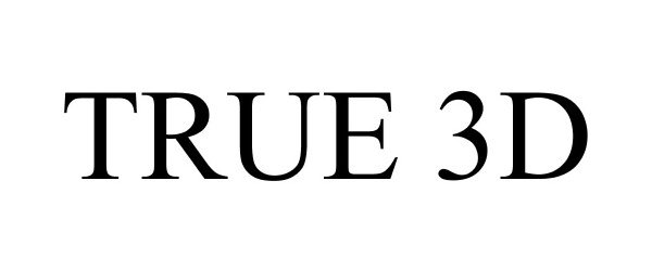 Trademark Logo TRUE 3D