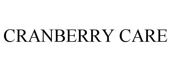 Trademark Logo CRANBERRY CARE