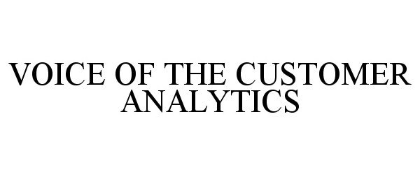  VOICE OF THE CUSTOMER ANALYTICS