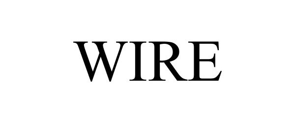 Trademark Logo WIRE