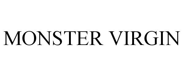 Trademark Logo MONSTER VIRGIN