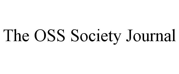  THE OSS SOCIETY JOURNAL