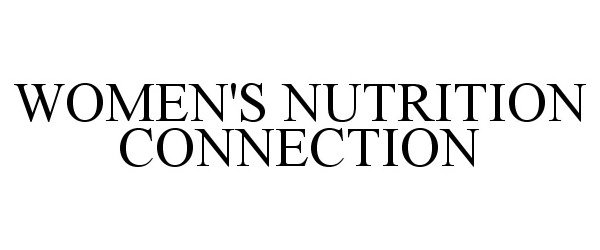  WOMEN'S NUTRITION CONNECTION