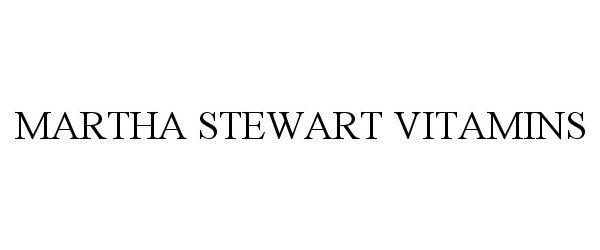 Trademark Logo MARTHA STEWART VITAMINS