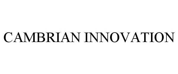  CAMBRIAN INNOVATION