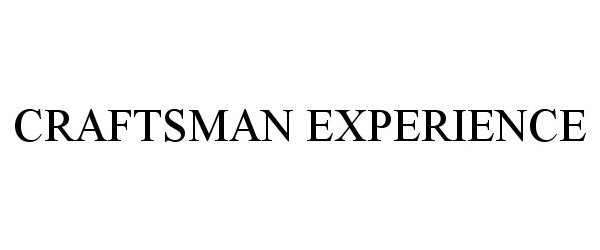 Trademark Logo CRAFTSMAN EXPERIENCE