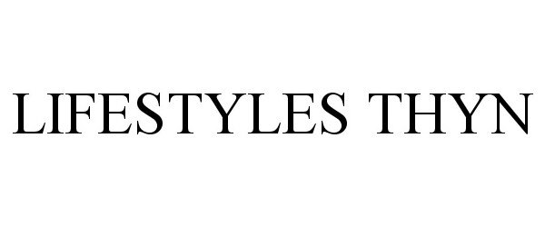 Trademark Logo LIFESTYLES THYN