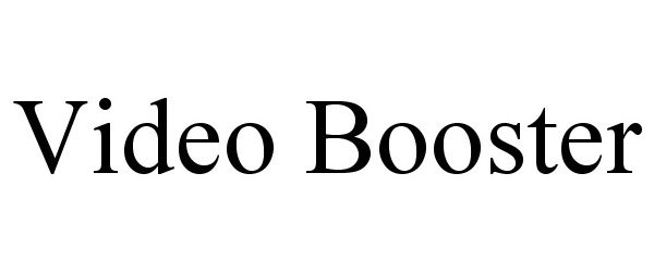  VIDEO BOOSTER