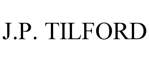 Trademark Logo J.P. TILFORD