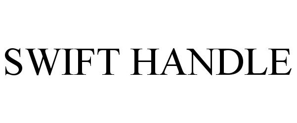 Trademark Logo SWIFT HANDLE