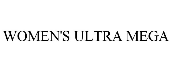 Trademark Logo WOMEN'S ULTRA MEGA