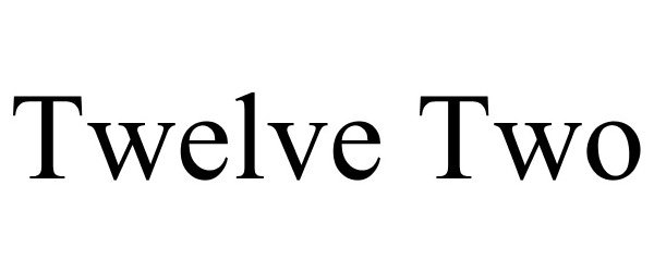 Trademark Logo TWELVE TWO