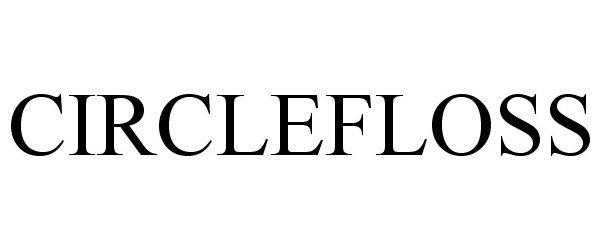 Trademark Logo CIRCLEFLOSS