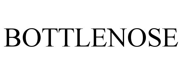 Trademark Logo BOTTLENOSE